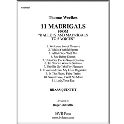 11 Madrigals from “Ballets and Madrigals to 5 Voices” – Brass Quintet