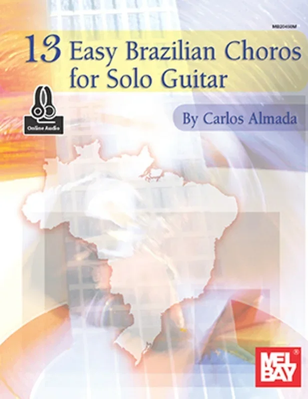 13 Easy Brazilian Choros For Solo Guitar Book/Oa (Softcover Book/Online Audio) Book