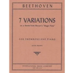 7 Variations on a Theme “Bei Mannern” from Mozart’s Magic Flute (Wo.046) – Trombone and Piano
