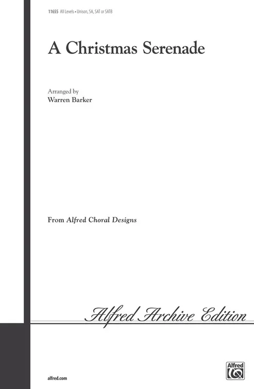 A Christmas Serenade Choral Unison/2Pt/Sab/SATB