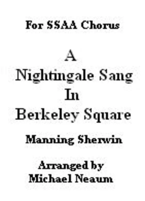 A Nightingale Sang In Berkeley Square SSAA