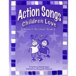 Action Songs Children Love, Volume 1