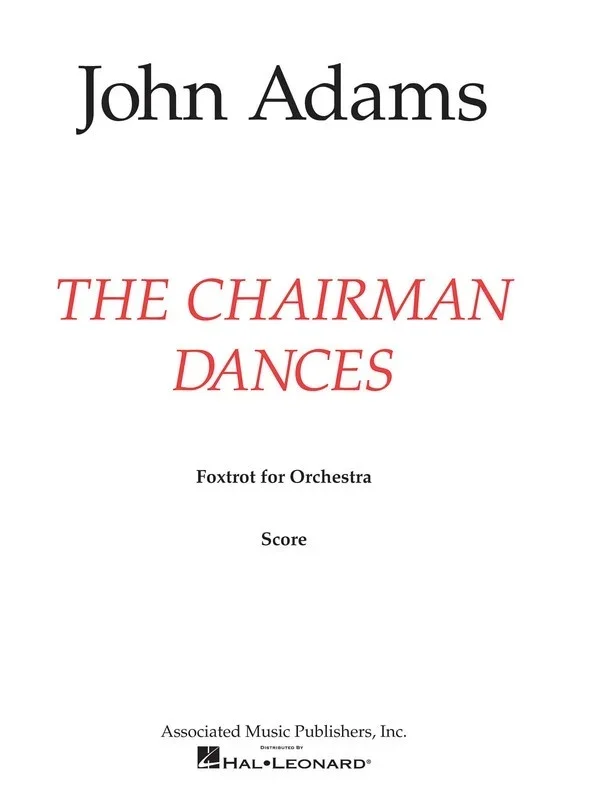 Adams – The Chairman Dances Orchestra Full Score