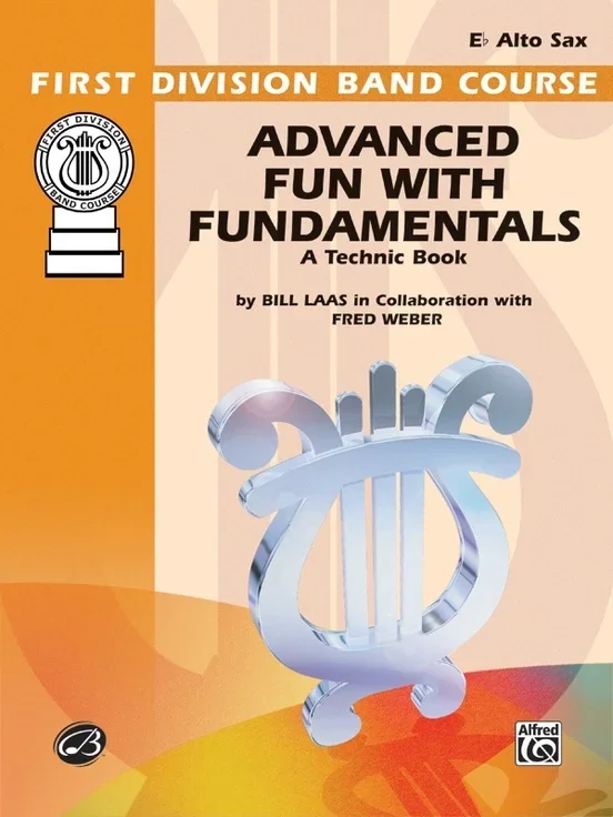 Advanced Fun With Fundamentals E Flat Alto Sax