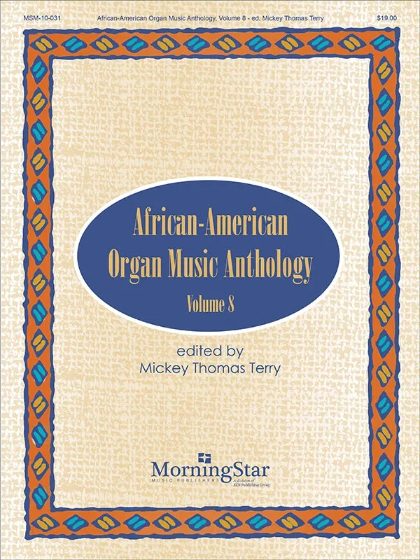 African-American Organ Music Anthology – Volume 8