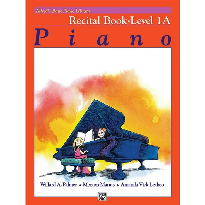 ALFRED 2112 Alfred’s Basic Piano Course: Recital Book 1A [Piano]