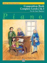 Alfred’s Basic Piano Course Composition Book: Complete 2 & 3