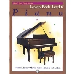 Alfred’s Basic Piano Course: Lesson, Book 6