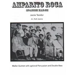 Amparito Roca – Mallet Quintet (with Optional Percussion and Double Bass)