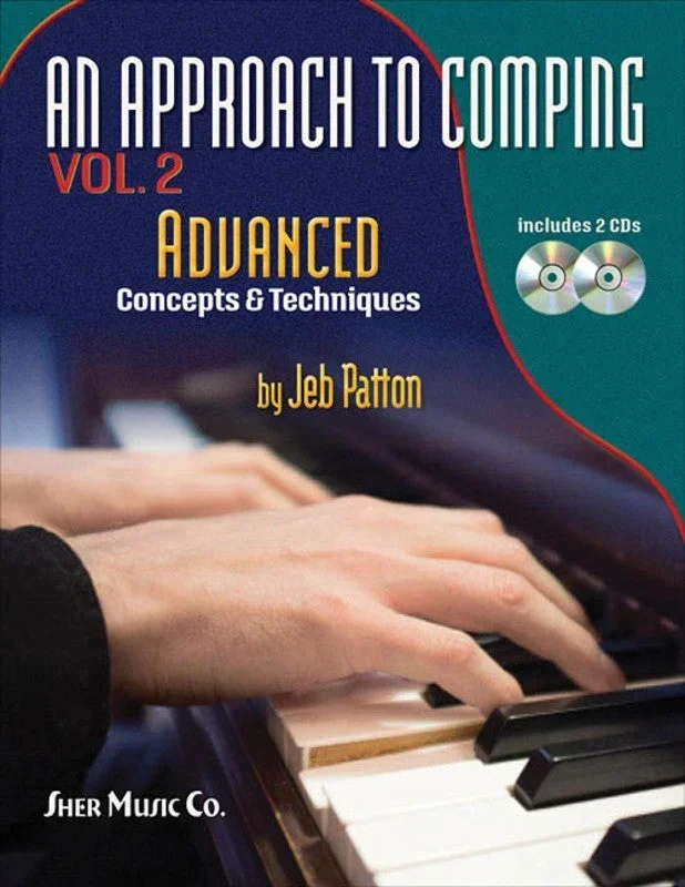 An Approach to Comping, Vol. 2 – Advanced Concepts and Techniques