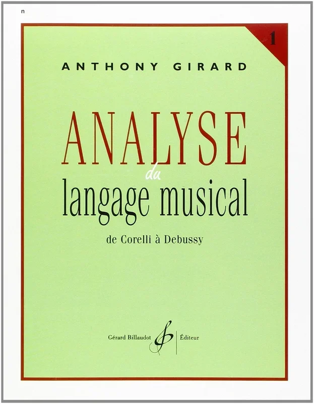 Analyse du langage musical – Volume 1 (de Corelli á Debussy)