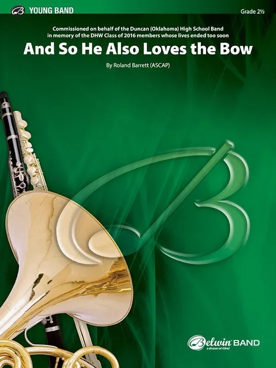 And So He Also Loves The Bow Concert Band Gr 2.5