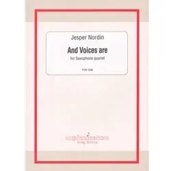 And Voices are – Saxophone Quartet (SATB)