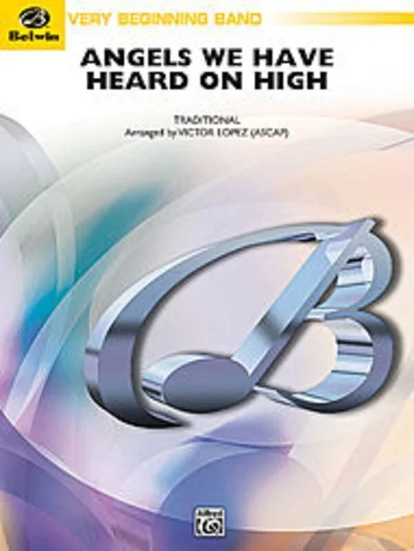Angels We Have Heard On High Concert Band Arr Lopez