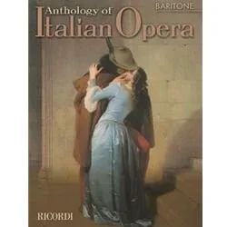 Anthology of Italian Opera – Baritone Voice and Piano