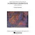 Arrangers A Christmas Celebration Concert Band Arranged by Kenny Bierschenk Standard