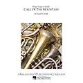Arrangers Call of the Mountain Concert Band Level 4 Composed by Joseph Curiale Standard