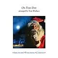 Arrangers On This Day (based on Personent Hodie) Concert Band Arranged by Tom Wallace Standard