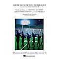 Arrangers Show Me How You Burlesque (from Burlesque) Marching Band Level 3 Arranged by Jay Dawson Standard