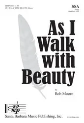 As I Walk with Beauty – SSA