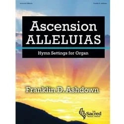 Ascension Alleluias – Organ