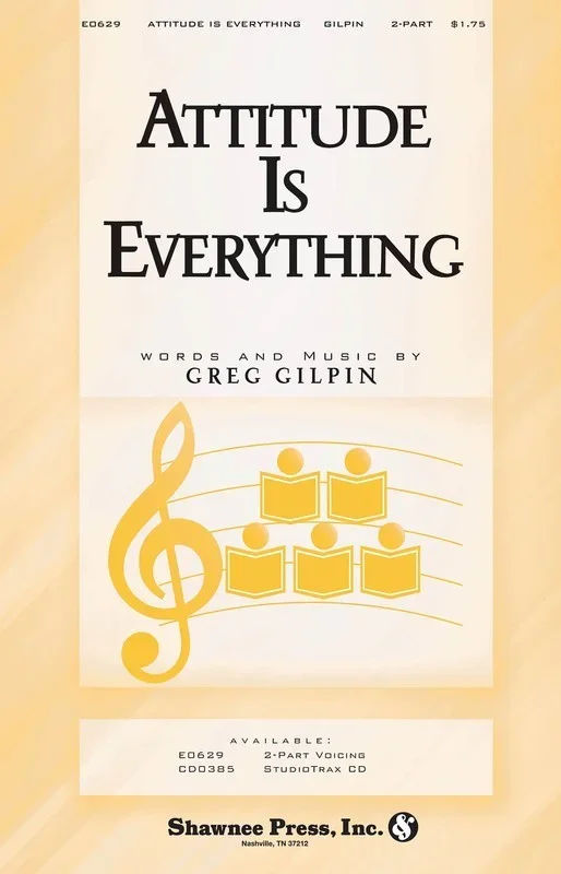 Attitude Is Everything 2-Part Choral Accompanied Book