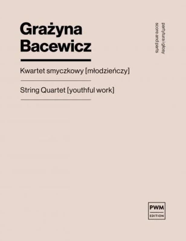 Bacewicz – String Quartet (Youthful Work) Score/Parts