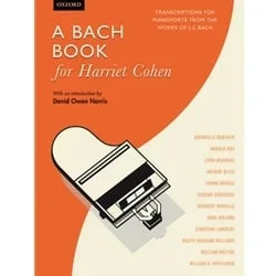 Bach Book for Harriet Cohen – Piano