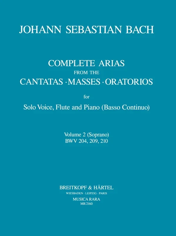 Bach: Complete Arias – Volume 2 (Soprano – BWV 204, 209, 210)