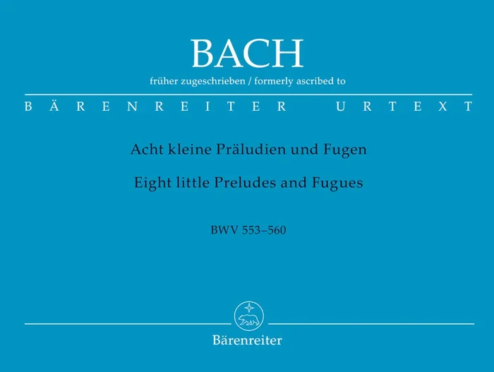 Bach: Eight Short Preludes & Fugues (BWV 553-560) for Organ
