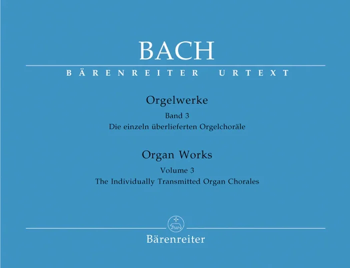 Bach: Organ Works – Volume 3 (Individually Transmitted Organ Chorales)