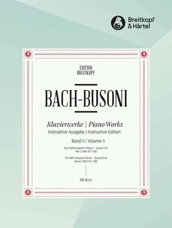 Bach: The Well-Tempered Clavier – Book 2, Part 2 (BWV 877-882)