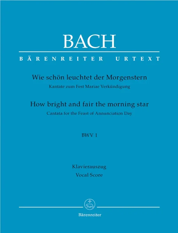 Bach: Wie schön leuchtet der Morgenstern, BWV 1
