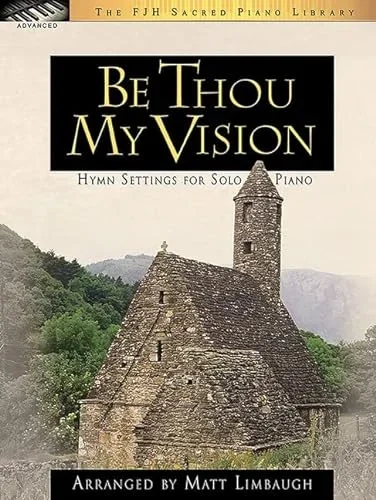 Be Thou My Vision: Hymn Settings for Solo Piano