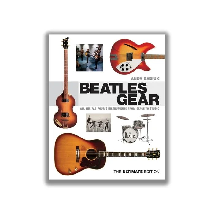 Beatles Gear: The Ultimate Edition