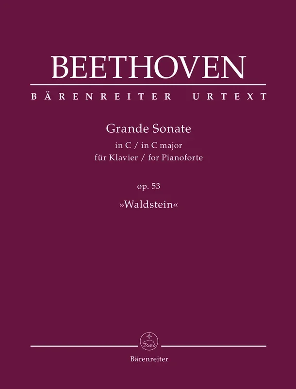 Beethoven: Piano Sonata No. 21 in C Major, Op. 53 ( “Waldstein “)