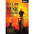 Berklee Press How to Get a Job in the Music Industry – 3rd Edition Berklee Press Series Softcover by Keith Hatschek Standard