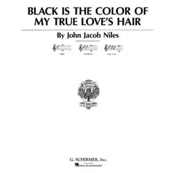 Black Is the Color of My True Love’s Hair – Low Voice (E-flat Minor)
