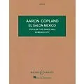 Boosey and Hawkes El Salón México Boosey & Hawkes Scores/Books Series Composed by Aaron Copland Standard