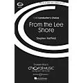 Boosey and Hawkes From the Lee Shore (CME Conductor’s Choice) SATB a cappella composed by Stephen Hatfield Standard