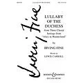 Boosey and Hawkes Lullaby of the Duchess (from Three Choral Settings from Alice in Wonderland) SSA composed by Irving Fine Standard
