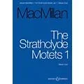 Boosey and Hawkes The Strathclyde Motets I (Mixed Choir Vocal Score) SATB composed by James MacMillan Standard