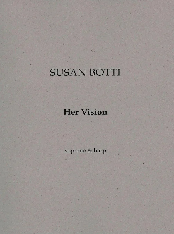Botti: Her Vision