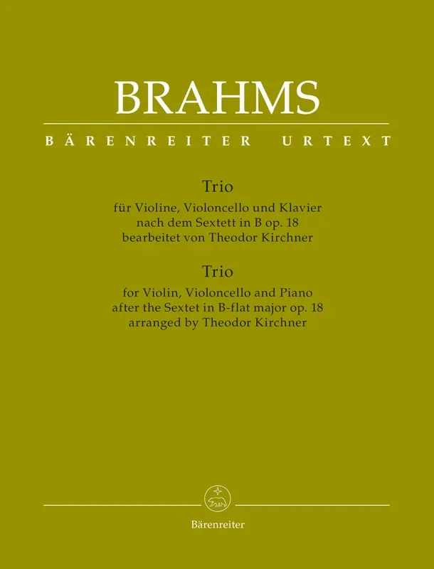Brahms: Piano Trio after the Sextet in B-flat Major, Op. 18