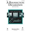 Brookfield A Resurrection Declaration SATB composed by Victor C. Johnson Standard