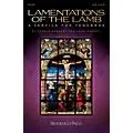 Brookfield Lamentations of the Lamb (A Service for Tenebrae) CHOIRTRAX CD Composed by John Purifoy Standard