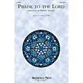 Brookfield Praise to the Lord SATB arranged by Barry Talley Standard