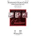 Brookfield Shepherd’s Echo Carol (How Great Our Joy) SSA Arranged by John Leavitt Standard