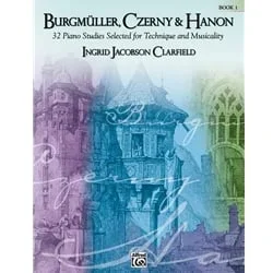 Burgmuller, Czerny and Hanon Volume 1 – Piano