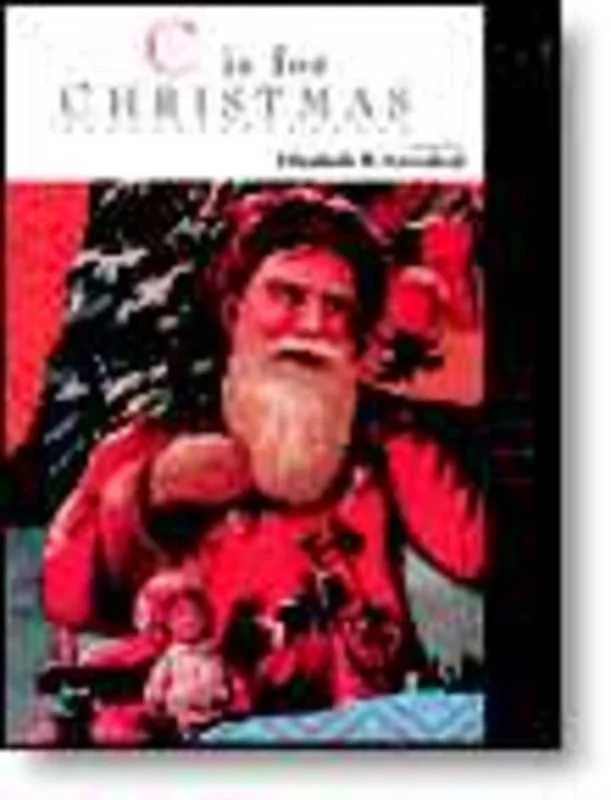 C Is For Christmas Elementary (Softcover Book)